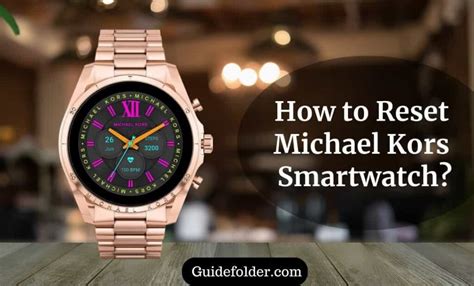 how to reset michael kors smart watch|How To Reset Michael Kors Smartwatch.